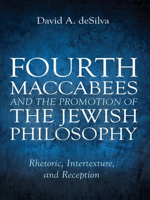 cover image of Fourth Maccabees and the Promotion of the Jewish Philosophy